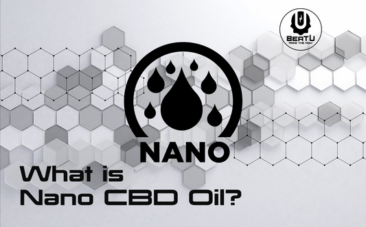 What Is Nano CBD Oil?